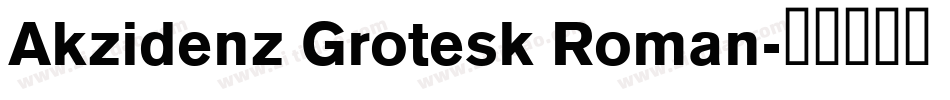 Akzidenz Grotesk Roman字体转换